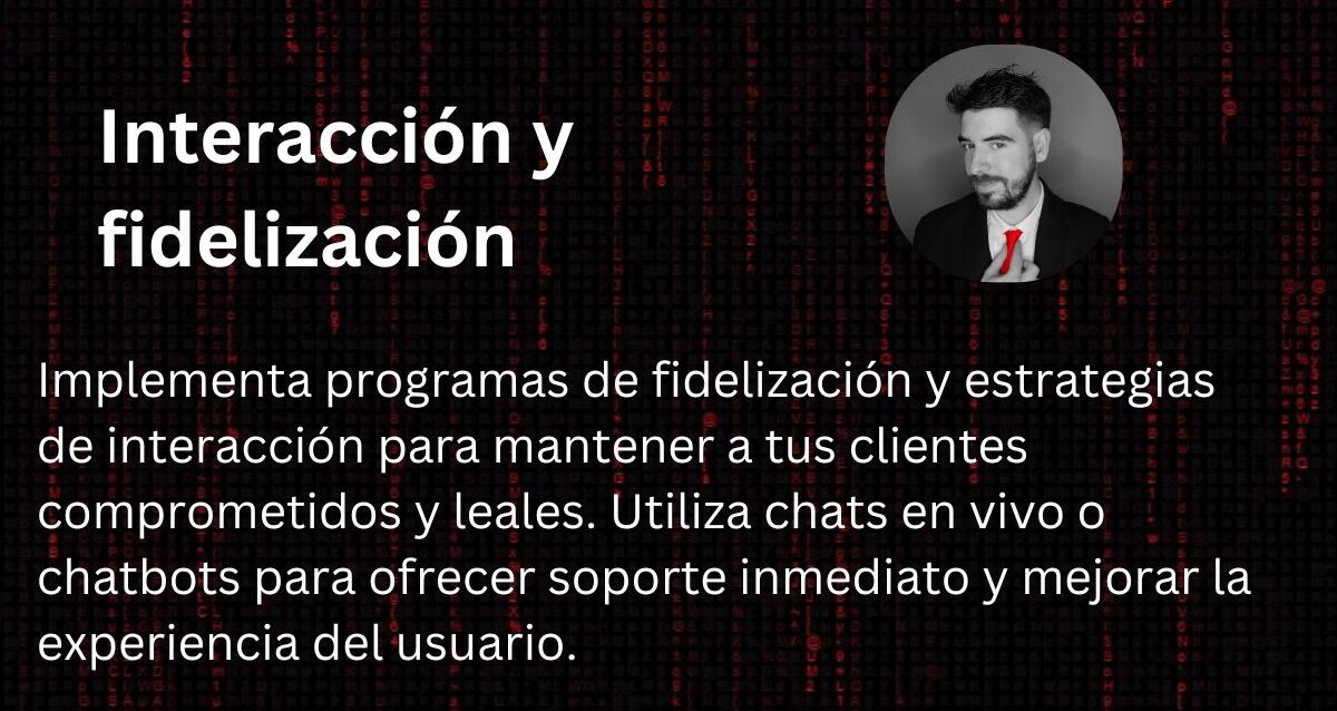 Interacción y fidelización