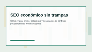 Home Page Cómo evaluar precio, trabajo real y riesgo antes de contratar posicionamiento web en Valencia