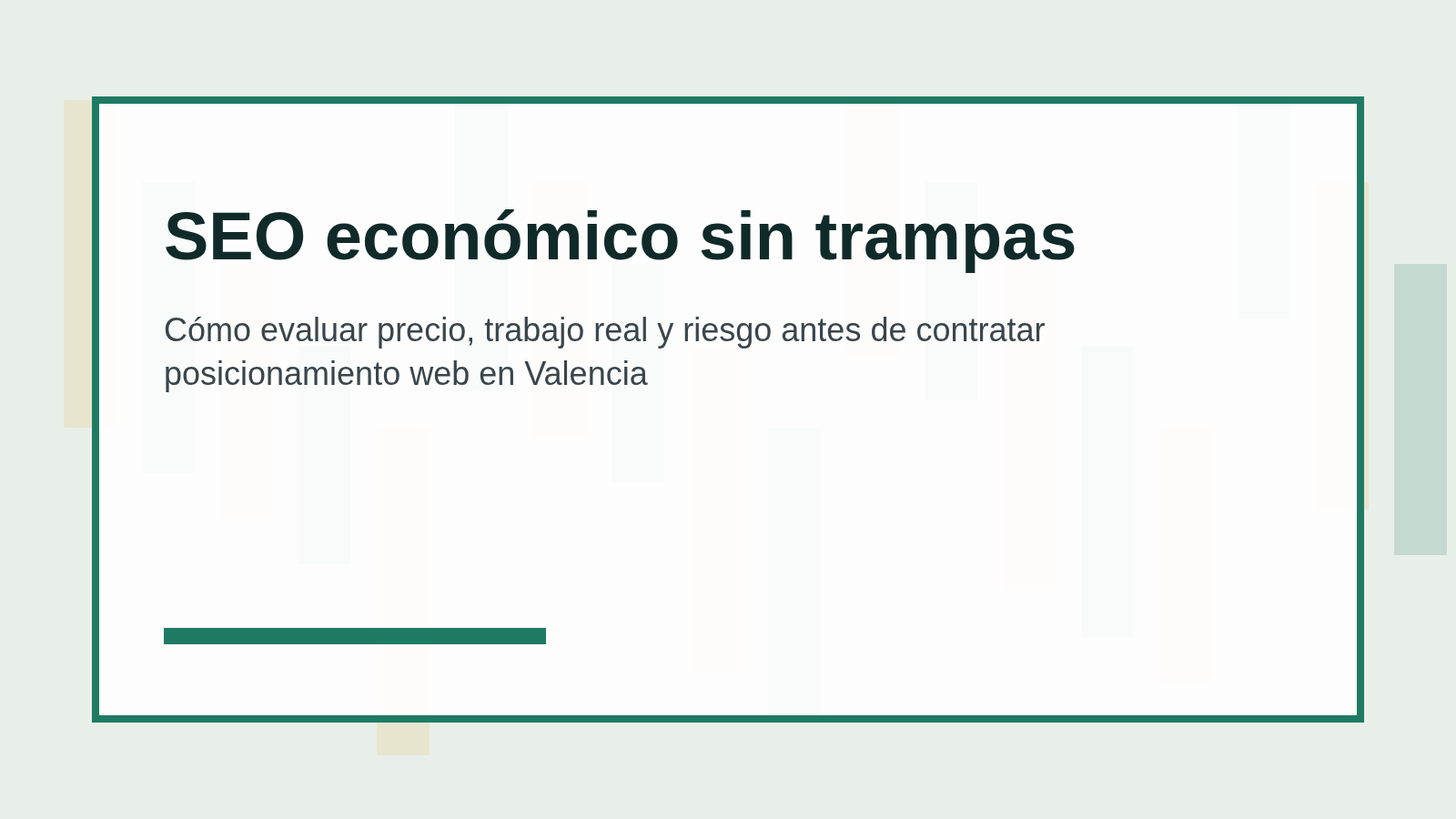 Cómo evaluar precio, trabajo real y riesgo antes de contratar posicionamiento web en Valencia