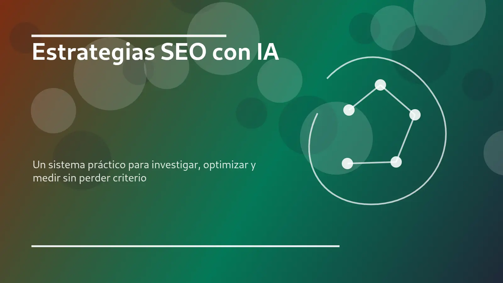 Estrategias SEO con IA con mapa de decisiones, contenidos y medición de visibilidad orgánica