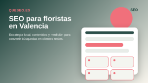 Home Page Consultor SEO para floristas en Valencia con estrategia local, pedidos de flores y calendario estacional