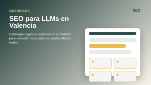 Home Page Consultor SEO para LLMs en Valencia con mapa de entidades, motores generativos y medición de visibilidad